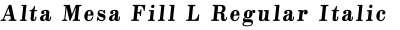 Alta Mesa Fill L Regular Italic